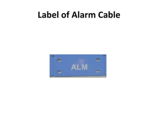 Label of Alarm Cable
 