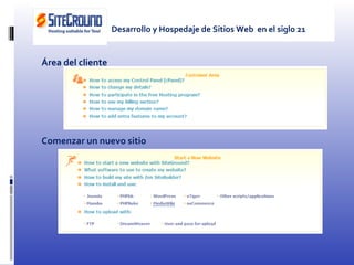 Área del cliente Comenzar un nuevo sitio Desarrollo y Hospedaje de Sitios Web  en el siglo 21 