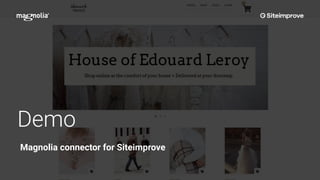 Demo
Magnolia connector for Siteimprove
 