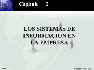 LOS SISTEMAS DE INFORMACION EN LA EMPRESA 2 Capítulo   