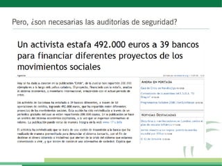 Pero, ¿son necesarias las auditorías de seguridad?
 