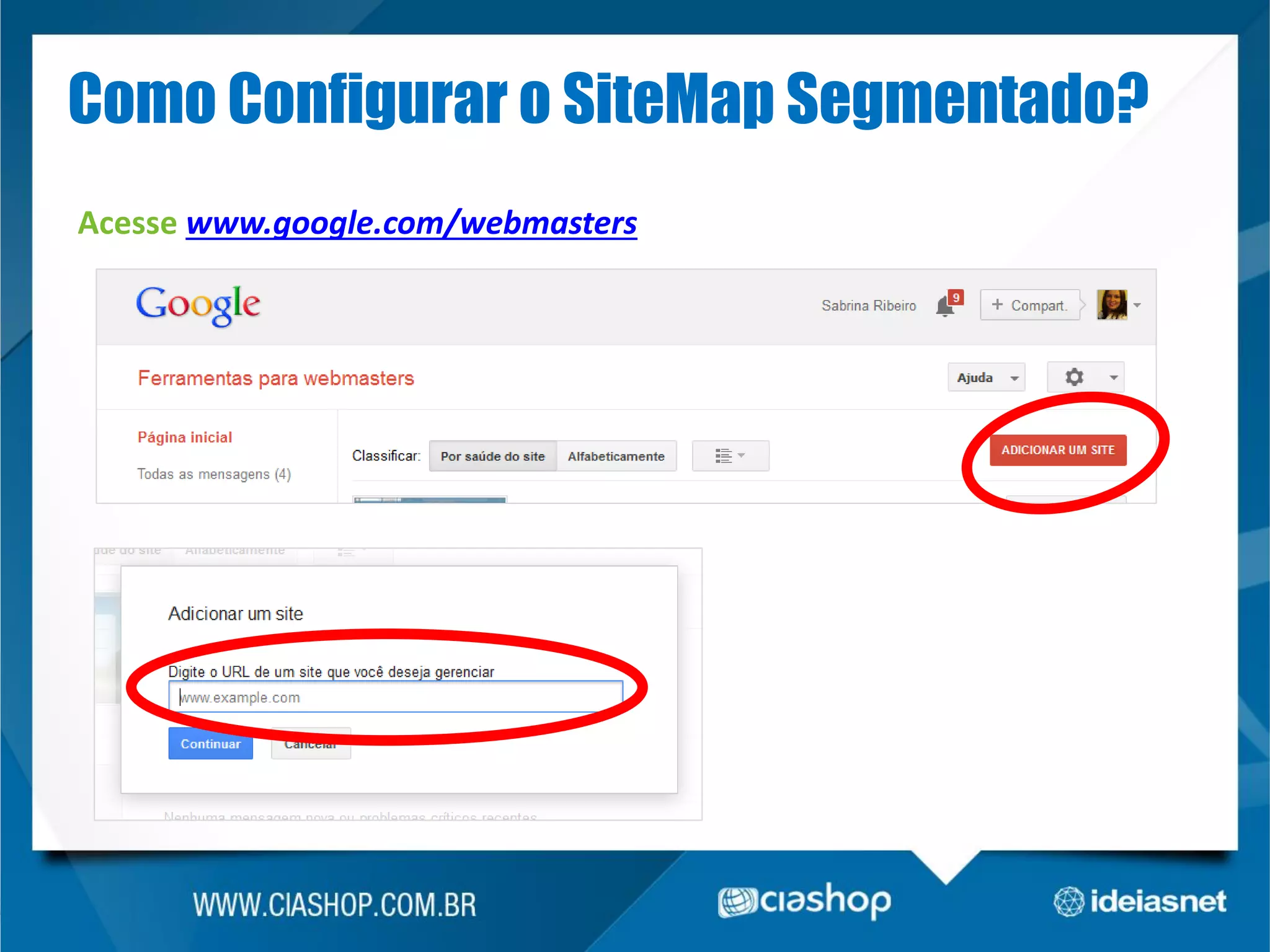 Como Configurar o SiteMap Segmentado?
Acesse www.google.com/webmasters

 