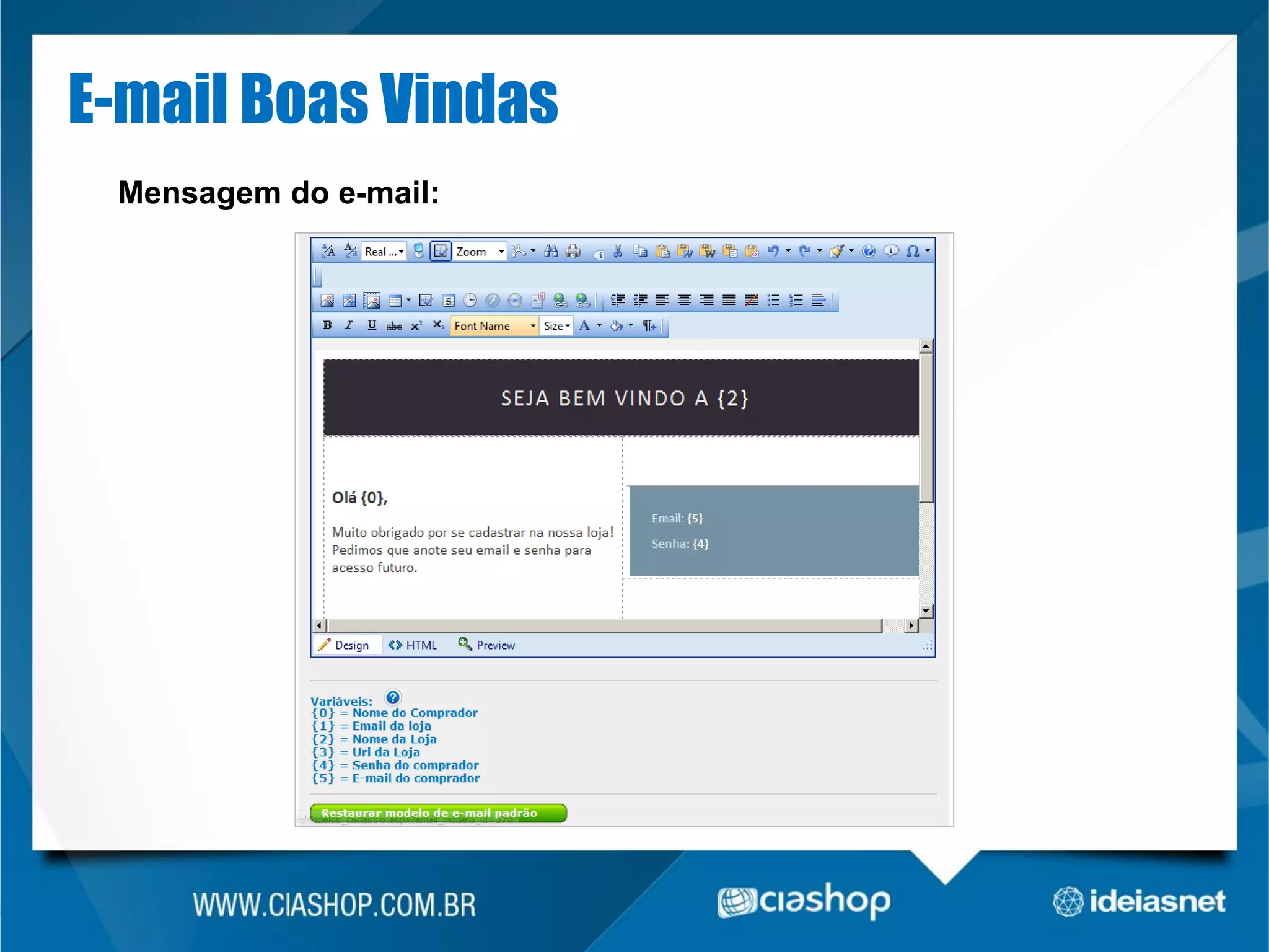 E-mail Boas Vindas
Mensagem do e-mail:

 