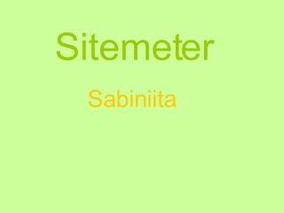 Sitemeter Sabiniita   