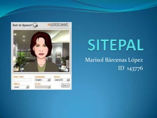 SITEPAL Marisol Bárcenas López ID  143776 