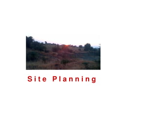 Site Planning

 