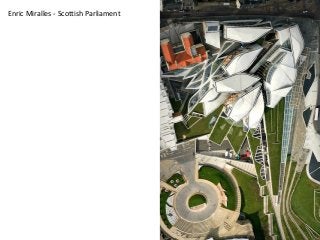 Enric Miralles - Scottish Parliament  