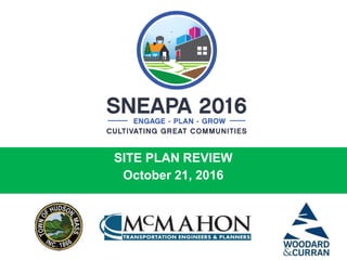 SITE PLAN REVIEW
October 21, 2016
 