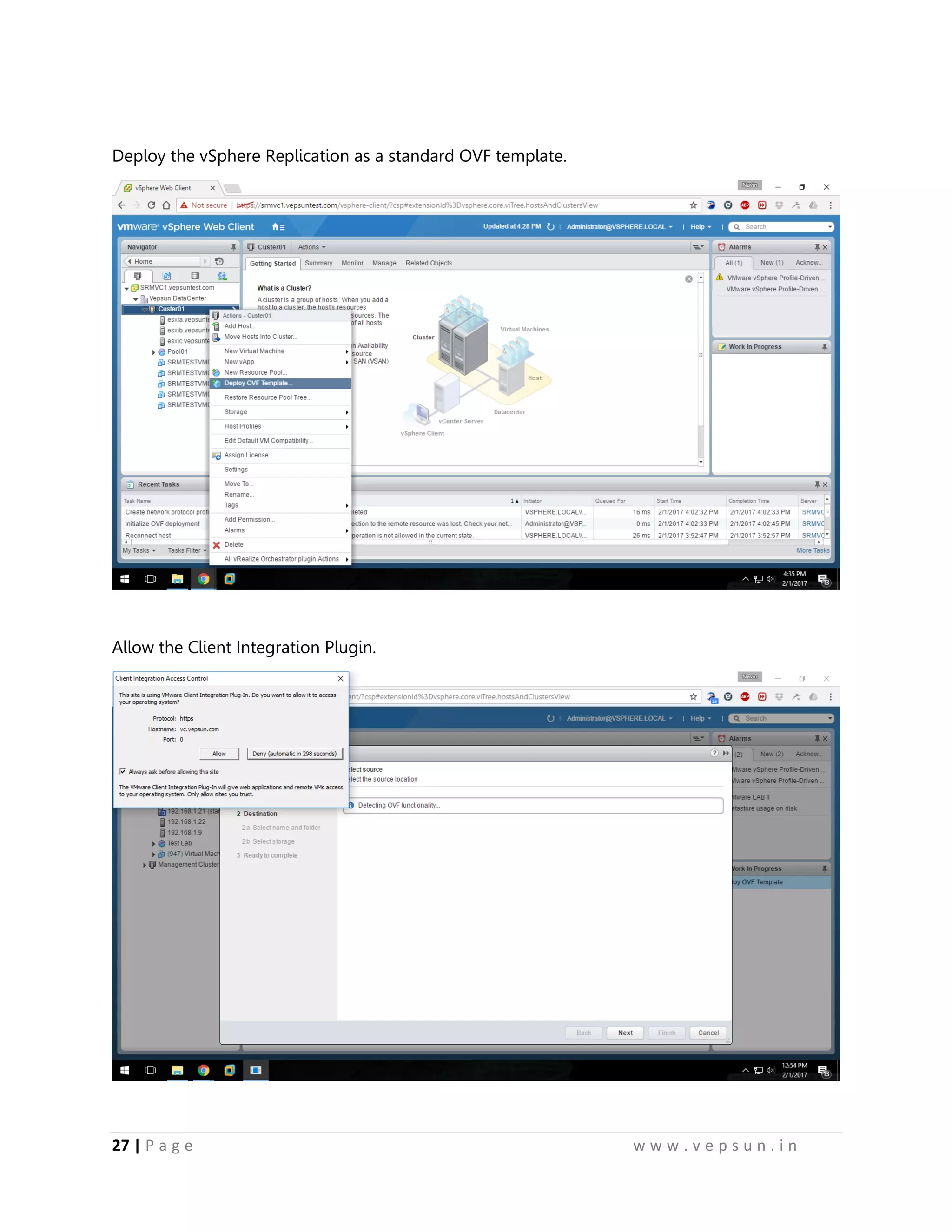 27 | P a g e w w w . v e p s u n . i n
Deploy the vSphere Replication as a standard OVF template.
Allow the Client Integration Plugin.
 