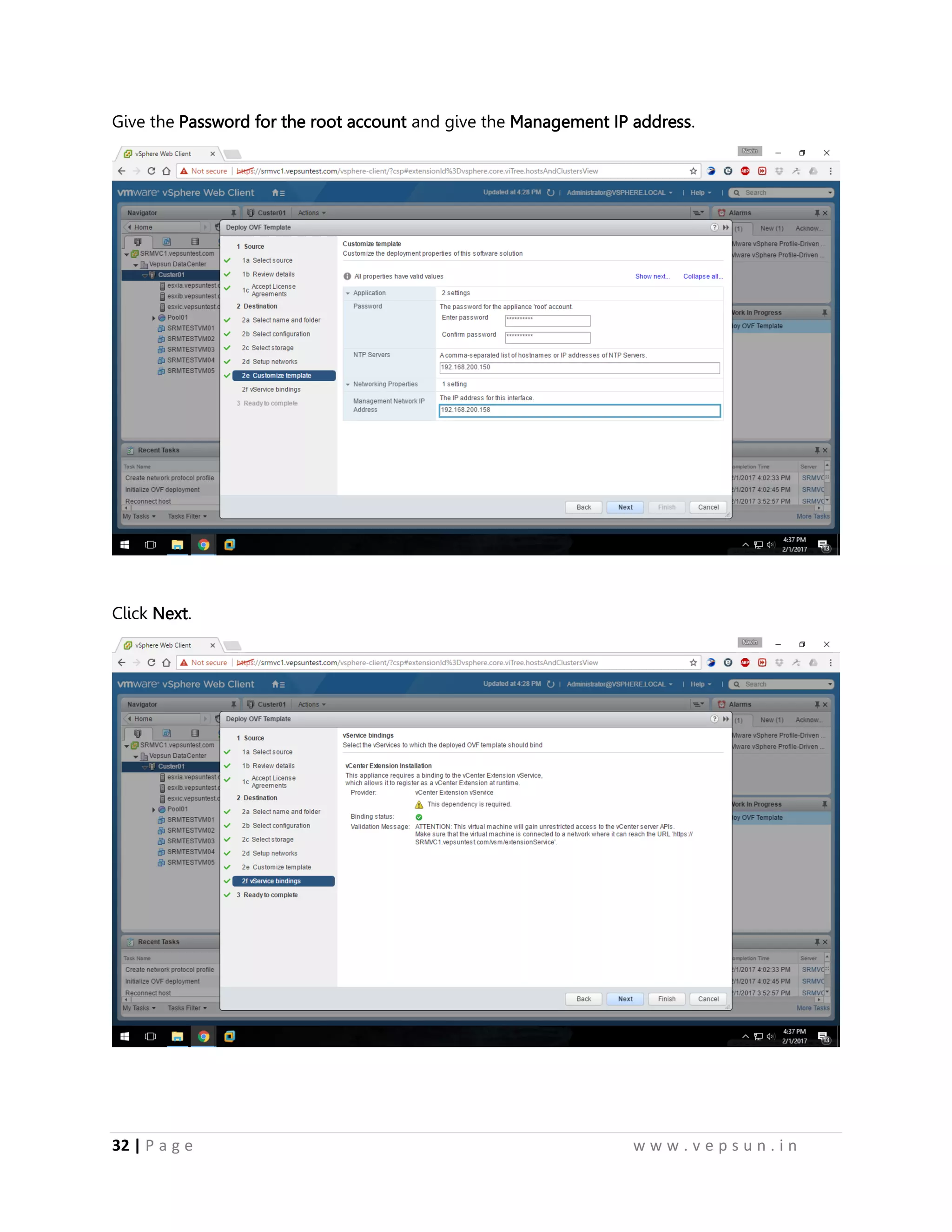32 | P a g e w w w . v e p s u n . i n
Give the Password for the root account and give the Management IP address.
Click Next.
 
