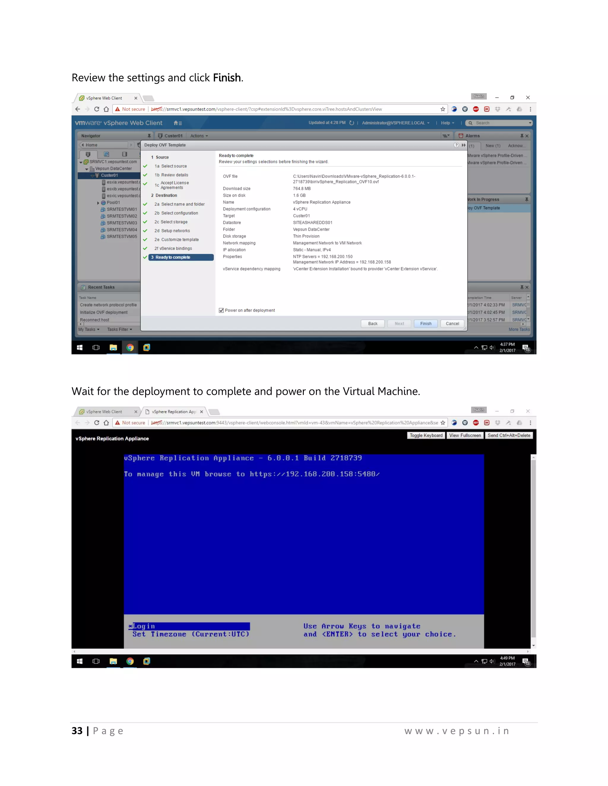 33 | P a g e w w w . v e p s u n . i n
Review the settings and click Finish.
Wait for the deployment to complete and power on the Virtual Machine.
 