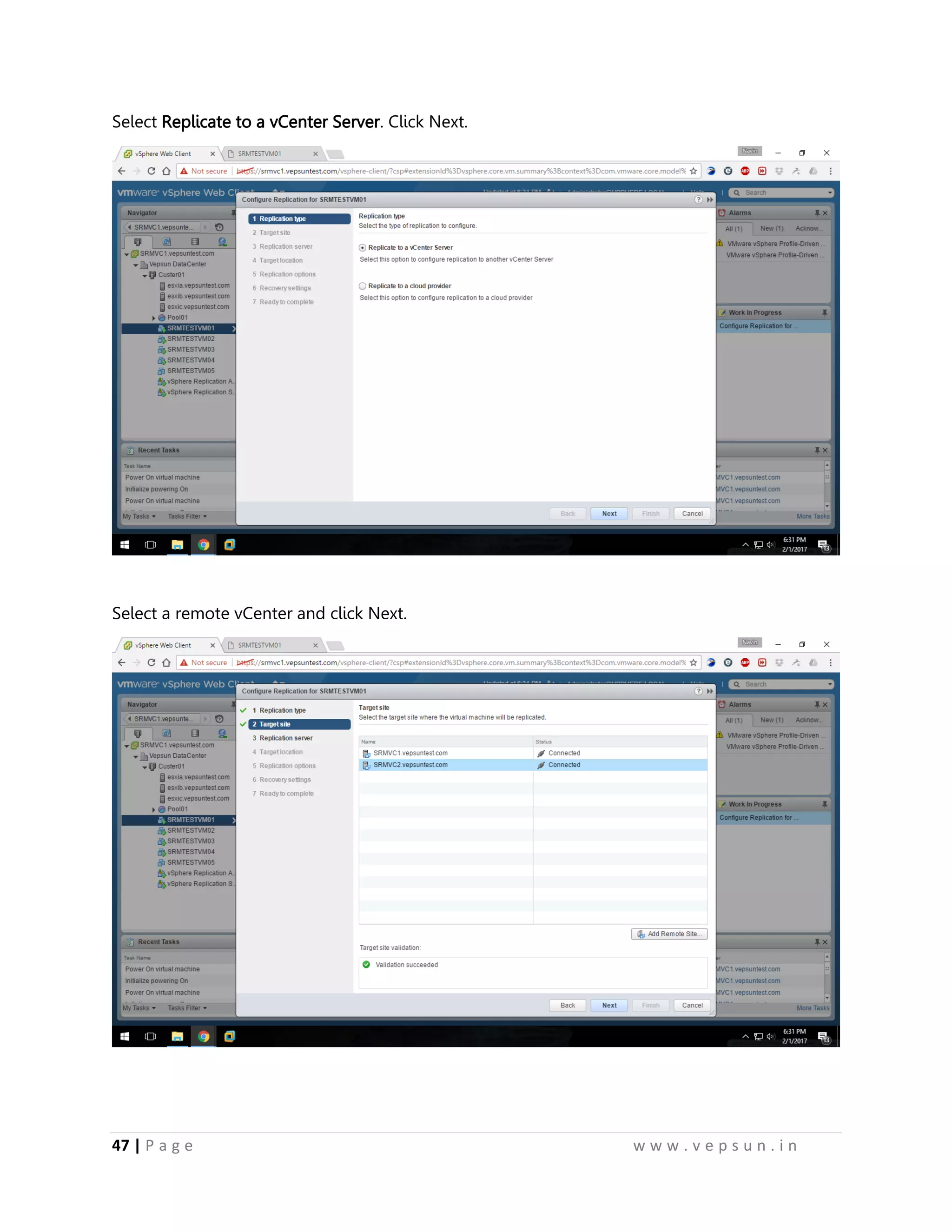 47 | P a g e w w w . v e p s u n . i n
Select Replicate to a vCenter Server. Click Next.
Select a remote vCenter and click Next.
 
