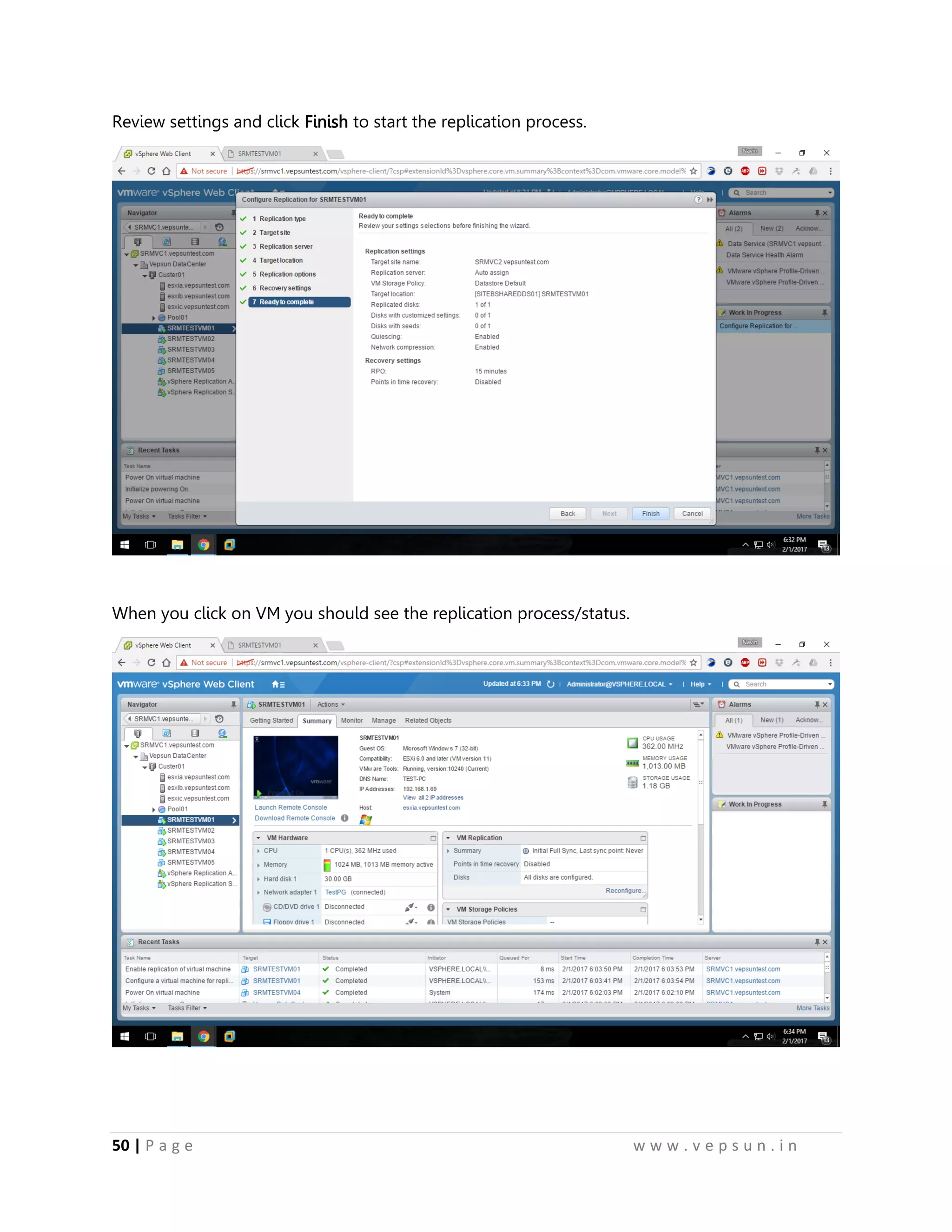50 | P a g e w w w . v e p s u n . i n
Review settings and click Finish to start the replication process.
When you click on VM you should see the replication process/status.
 