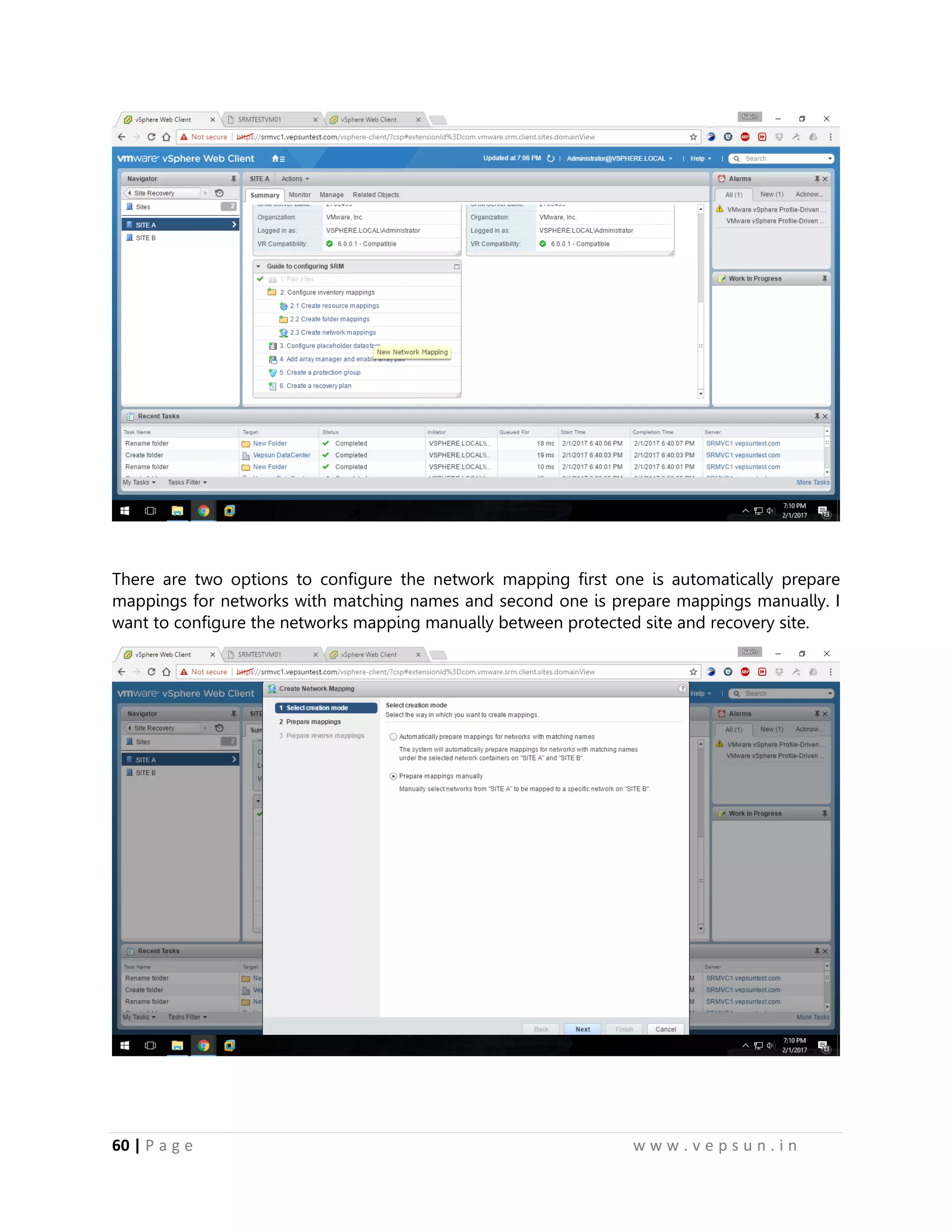 60 | P a g e w w w . v e p s u n . i n
There are two options to configure the network mapping first one is automatically prepare
mappings for networks with matching names and second one is prepare mappings manually. I
want to configure the networks mapping manually between protected site and recovery site.
 