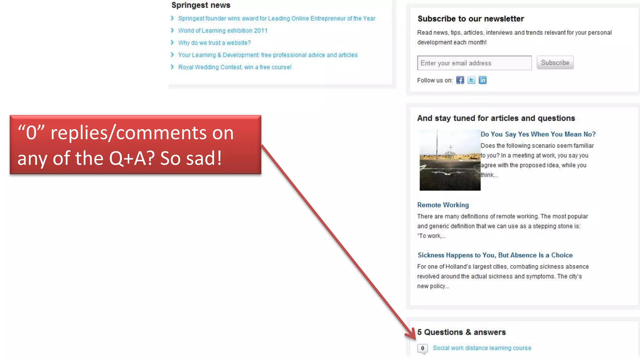 “0” replies/comments on
any of the Q+A? So sad!
 