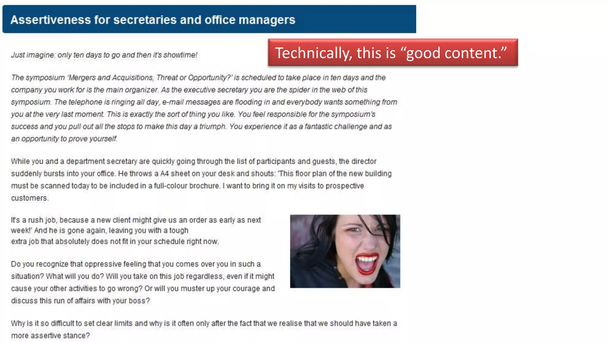 Technically, this is “good content.”
 