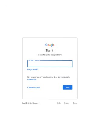 Sign in
to continue to Google Drive
Not your computer? Use Guest mode to sign in privately.
Forgot email?
Learn more
Next
Create account
Help Privacy Terms
English (United States)
Email or phone
 