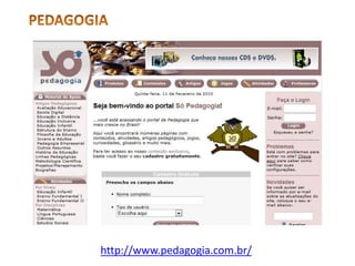 PEDAGOGIAhttp://www.pedagogia.com.br/