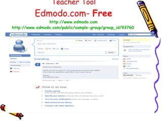 Teacher Tool Edmodo.com-  Free http://www.edmodo.com http://www.edmodo.com/public/sample-group/group_id/93760   