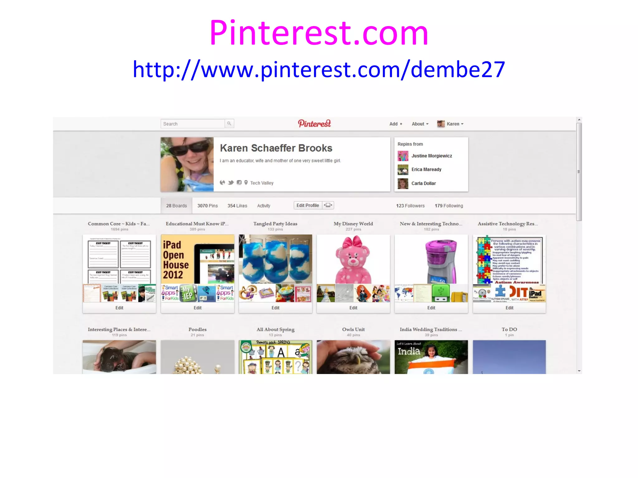 Pinterest.com
http://www.pinterest.com/dembe27
 