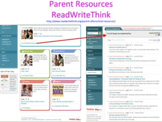 Parent Resources
  ReadWriteThink
http://www.readwritethink.org/parent-afterschool-resources/
 