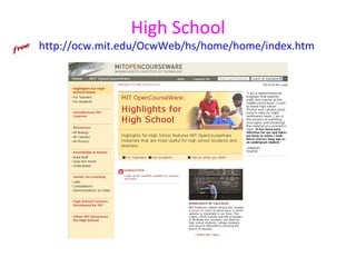 High School
http://ocw.mit.edu/OcwWeb/hs/home/home/index.htm
 