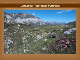 Cirque de Troumouse  Pyrénées 