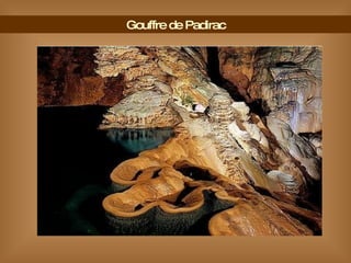 Gouffre de Padirac 