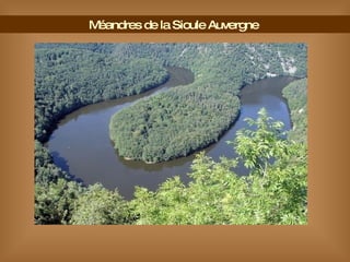 Méandres de la Sioule Auvergne  