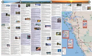 NORTHERN SITES CENTRAL SITES SOUTHERN SITES 
275 
Terra Ceia Bay 
Refer to 
call-out map 
for locations 
of sites 4-7. 
Manatee River 
10th St. 
Manatee Ave. W. 
Refer to 
call-out map 
for locations 
of sites 21-24. 
94 
16 
Bradenton 
Fruitville Rd. 
Bahia Vista St. 
Bee Ridge Rd. 
Proctor Rd. 
95 
96 
97 
213 
100 
118 
117 
99 
Venice 
BUS 
Big Sarasota 
Pass 
Palma Sola 
Bay 
Sarasota 
HBoelmacehs 
Longboat Pass 
Manasota 
Key 
Palma Sola Scenic Highway 
Anna Maria 
Scenic Highway 
Tamiami Trail 
Scenic Highway 
Palmetto Historical 
District 
41 BUS 
Riverside Dr. 
4-6 
Tamiami Trail 
Scenic Highway 
New Pass 
Englewood Rd. 
Jacaranda Blvd. 
Manasota 
Beach Rd. 
Harbor Dr. 
Venice Ave. 
N. River Rd. 
Laurel Ave. 
Clark Rd. 
Upper Manatee River Rd. 
Tamiami Trail 
53rd. Ave. 
Cortez Rd. 
Anna Maria 
Rye Rd. 
University Pkwy. 
75th St. West 
41 
301 
41 
5th St. 
Englewood 
Myakkahatchee Creek 
North 
Port 
Palmetto 
Longboat 
Key 
Siesta 
Key 
Casey 
Key 
Ringling Cswy. 
301 
Siesta Dr. 
41 
BUS 
41 
41 
Carlton Pkwy. 
41 
Lido 
Key 
MANATEE COUNTY 
SARASOTA COUNTY 
SARASOTA COUNTY 
ENGLEWOOD COUNTY 
101 
103 102 
104 
105 
111 
112 
113 
114 119 
41 
122 
Stump Pass 
Lemon Bay 
Myakka River 
Venice Inlet 
Little Sarasota Bay 
Sarasota 
Bay 
Tampa 
Bay 
Braden River 
Lake Manatee 
Lower 
Myakka Lake 
1 
75 
64 
64 
2 62 
8 
11 
12 
9 
10 
15 
3 
19-20 
31 
32 
17 
18 
25-28 
29 
33 34 
35 36-37 
30 
38-39 
40-41 
42 
14 
75 
75 
13 
43 
44 
45 
46-48 
49 
50 
51 
52 
53-54 
70 
780 
72 
Refer to 
call-out map 
for locations 
of sites 65-82. 
Manatee River 
85-86 
210 
207 
205 
217 
220 
224 
228 
88 
89 
88 
90 
91 92 93 
98 
Refer to 
call-out map 
for locations 
of sites 106-110. 
115 
116 
120 
121 
123 
124 
125 
126 
127 
681 
776 
776 
775 
75 
200 
195 
193 
191 
87 
55 
56-58 
59 
60 
61 
62-64 
84 
Gulf of Mexico 
Phillippi Creek 
 
● 64 South Lido Park: 
This bays to beaches park 
provides expansive views 
of the Gulf of Mexico, 
Big Pass and downtown 
Sarasota. The park also 
offers a nature trail, a self 
guided canoe trail, picnic tables, grills, playgound equipment, 
volleyball court, horseshoe court and restrooms. 
190 Taft Dr. and 2201 Ben Franklin Dr., Lido Key________861.5000 
www.scgov.net 
City of Sarasota Cultural District 
● 65 Whitaker-Gateway Park: Provides picnicking, a playground 
and a great vista of Sarasota Bay. 
14th St., Sarasota____________________________________423.2065 
www.scgov.net 
● 66 Centennial Park: Largest boat ramp facility in Sarasota. 
1059 N. Tamiami Tr., Sarasota_________________________861.5000 
www.scgov.net 
● 67 The Players Theatre: Sarasota’s oldest community theater 
(founded in 1930) with auditions open to everyone. Productions of 
Broadway musicals and special events. For almost 80 years, The Players 
Theatre has been a vital and intricate part of the Sarasota community. 
838 N. Tamiami Tr., Sarasota__________________________365.2494 
www.theplayers.org 
● 68 Art Center Sarasota: Offers a variety of programs; 
workshops, exhibitions, education, and outreach, providing a 
destination for all visual artists in Sarasota. 
707 N. Tamiami Tr., Sarasota__________________________365.2032 
www.artsarasota.org 
● 69 Sarasota County History Center: Provides an 
understanding of Sarasota County’s heritage and protects its 
historic resources. Research the past through its varied collections of 
photographs and historical documents. Collections consist of late 19th 
and 20th century photographs, architectural drawings, maps, business 
and personal papers, newspapers and other archaeological artifacts. 
701 N. Tamiami Tr., Sarasota__________________________861.6090 
www.scgov.net 
● 70 Bayfront BayWalk: In the heart of downtown, take a stroll 
along the Sarasota bayfront while enjoying wildlife viewing. 
Located next to Van Wezel. 
● 71 Florida West Coast Symphony: 
The oldest continuing orchestra in the 
state of Florida; founded in 1949. Featuring 
classical music, pops, children’s concerts 
and resident chamber ensembles. 
The season includes approximately 75 concerts each year. 
709 N. Tamiami Tr., Sarasota_______953.4252 box office: 953.3434 
www.fwcs.org 
● 72 Van Wezel 
Performing Arts Hall: 
Designed by the Frank Lloyd 
Wright Foundation, this 
landmark has featured world-class 
music, dance and theater 
since 1970 and hosted such 
artists as Luciano Pavarotti, 
Willie Nelson and Julio Iglesias. 
777 N. Tamiami Tr., Sarasota__________________________953.3366 
www.vanwezel.org 
● 73 Gulf Coast Wonder  Imagination Zone (GWIZ): 
Offers more than 
60 hands-on natural 
and physical science 
exhibits (great for 
kids). The Florida 
Yard Demonstration 
Landscape and 
Butterfly Garden offers a showplace of native Florida plants, a 
cistern, and a turtle and fish pond. 
1001 Blvd. of the Arts, Sarasota_______________________309.4949 
www.gwiz.org 
● 74 Sarasota Garden Club: Offers native plants, a butterfly 
garden, a 1⁄2-acre pond with turtles and ducks, and other wildlife 
viewing opportunities including wild parrots and herons. 
1131 Blvd. of the Arts, Sarasota_______________________955.0875 
sarasotagardenclub.org 
● 75 Sarasota Opera: Listed on the National Registry of 
Historic Buildings and the League of Historic Theaters. Public tours 
are available of the newly renovated historic 1926 opera house. 
61 N. Pineapple St., Sarasota_________366.8450 or 888.OPERA-12 
www.sarasotaopera.org 
● 76 Golden Apple Dinner Theatre: A Sarasota landmark, 
founded in 1971 offers cocktails, candlelight dining and a 
professional Broadway show. 
25 N. Pineapple Ave., Sarasota________________________366.5454 
www.thegoldenapple.com 
● 101 T. Mabry Carlton, Jr. Memorial Reserve: Offers 
picnic areas, a pavilion, nature trails, restrooms, and a historic log 
cabin located at this site. There are more than 80 miles of primitive 
hiking trails that run through large expanses of pine flatwoods, dry 
prairie, oak-palm hammocks and wetlands. 
1800 Carlton Pkwy., Venice___________________________861.5000 
www.scgov.net 
● 102 Myakkahatchee Creek Environmental Park: A 206- 
acres of mostly shady oak hammock on both sides of the creek. 
This park offers a rare opportunity to enjoy an “Old Florida” 
experience of a blackwater creek. It features birding, hiking, 
picnicking, camping, and bicycling. There is a nature trail, canoe/ 
kayak launch, and restroom facilities. 
6968 Reisterstown Rd., North Port_____________________861.5000 
www.scgov.net 
● 103 Nokomis Beach: Sarasota County’s oldest public beach, 
with a pavilion, canoe/kayak launch, picnic shelters, a boardwalk 
and restrooms. 
901 Casey Key Rd., Nokomis_________________________861.5000 
www.scgov.net 
● 104 North Jetty Park: One of the best surfing beaches 
on the gulf coast of Florida. Popular for fishing it provides a bait 
stand, picnic shelters, volleyball courts, a concession stand, canoe/ 
kayak launch, and restrooms. 
100 Casey Key Rd., Nokomis_________________________861.5000 
www.scgov.net 
● 105 Curry Creek Preserve: A foot path serves as the site 
entrance. This is a 82-acre primitive preserve that has one of the 
few remaining coastal creeks in southwest Florida. A wonderful 
wildlife and birding location. 
Pinebrook Rd., Venice_______________________________861.5000 
www.scgov.net 
● 8 Gamble Plantation Historic State Park: 
Built in 1844, it was one of 
the most successful sugar mill 
plantations in Florida. This 
confederate memorial offers a 
guided tour depicting old Florida 
living. Also, located on the 
grounds are the sugar mill ruins. 
3708 Patten Ave., Ellenton_____________________723.4536 
www.floridastateparks.org 
● 9 Ray’s Canoe Hideaway: Near 
Rye Wilderness Park. Offers facilities 
for canoe/kayaks rentals, primitive 
camping, fishing, bait and tackle shop 
and swimming. 
1247 Hagel Park Rd., Bradenton__1.888.57CANOE or 747.3909 
www.rayscanoehideaway.com 
● 10 Rye Preserve: Located along the Manatee River 
this 145-acre park offers picnic areas, pavilion, playground, 
camping, nature trails, bike trails, horseback riding trails, 
wildlife observation, fishing and canoe/kayak launch. 
905 Rye Wilderness Trail, Parrish________________776.0900 
www.mymanatee.org click on: Conservation Lands Management 
● 11 Headwaters at Duette Preserve: Possessing 
the unique distinction of comprising the headwaters of the 
Manatee River. A primitive preserve that offers 2,200-acres of 
trails, parking available for horse trailers. 
SR 37 and SR 62, Duette_______________________745.3723 
www.mymanatee.org click on: Conservation Lands Management 
● 12 Duette Preserve: Offers miles of nature trails, 
horseback riding trails, non-motorized bicycle trails, camping, 
managed hunting and fishing. Picnic areas and a pavilion is 
available by reservation or on a first-come-first-serve basis. 
2649 Rawls Rd., Duette________________________776.2295 
www.mymanatee.org click on: Conservation Lands Management 
● 13 Lake Manatee State Park: Offers camping area, boat 
ramp, swimming, fishing and wildlife viewing. This park extends 
along three miles of the south shore of Lake Manatee, which 
serves as a water reservoir for Manatee and Sarasota Counties. 
20007 SR 64, Bradenton_______________________741.3028 
www.floridastateparks.org 
● 14 Jiggs Landing: Offers bait, tackle, canoe/kayak launch. 
You can paddle from Jiggs Landing to the Linger Lodge 
(restaurant) and enjoy a eclectic “Old Florida” experience. 
6106 63rd St. E., Braden River Rd., Bradenton___745.3723 
www.mymanatee.org click on: Conservation Lands Management 
● 15 Pine Island Preserve: Boat access only. 
South of Braden River Bridge, SR 64, Bradenton__745.3723 
www.mymanatee.org click on: Conservation Lands Management 
● 16 Braden Castle Ruins: Once the site of Dr. 
Joseph A. Braden’s Sugar Plantation is listed on the 
National Register of Historic Places. Contains 209 frame 
bungalows, built from 1924 to 1929 for winter tourists. 
SR 64 and 27th St. E., Bradenton 
● 17 Manatee Village Historical Park: A national 
historic site that offers a look at 
the heritage of the area’s settlers. 
Special attractions include the Village 
of Manatee, the Cracker Trail, the 
Bunker Hill School, the Wiggins 
General Store, a smokehouse and a 
sugar cane mill. 
1404 Manatee Ave. E., Bradenton_______________741.4075 
www.manateeclerk.com click on: Clerk Services/Historical 
● 18 Family Heritage House Museum: A gallery 
and resource center for the study of African American 
achievements, this museum is also a facility on the Natural 
Underground Railroad Network to Freedom Program. 
1707 15th St. E.  5840 26th St. W., Bradenton___752.5319 
www.familyheritagehouse.com 
● 19 De Soto National Memorial: A 27-acre National 
Memorial offering nature trails, canoe/kayak launch, a 
living history camp and visitors center, and a museum with 
educational films and artifacts focusing on Native American and 
Spanish history in Florida. Biking along scenic Riverview Blvd. 
3000 75th St. N., Bradenton_____________________792.0458 
www.nps.gov/deso 
● 20 Riverview Pointe Preserve: An 11-acre preserve 
located adjacent to De Soto National Memorial. The preserve 
is part of a large prehistoric coastal village site that was 
inhabited by Florida Indians from about 356 B.C. to A.D. 110. 
Manatee Ave to the end of 75th St. N., Bradenton_745.3723 
www.mymanatee.org click on: Conservation Lands Management 
Bradenton Riverfront Cultural Center 
● 21 South Florida Museum, Bishop 
Planetarium, Parker Manatee Aquarium: 
Explore Florida from “Astronomy to Zoology” with 
exhibits on the area’s cultural and natural history, 
astronomy and laser shows and the aquarium’s 
manatee, Snooty, the oldest manatee “born and 
raised” in captivity. Great for kids! 
201 10th Street W., Bradenton________________________746.4131 
www.southfloridamuseum.org 
● 22 Manatee Players Riverfront Theatre: An award-winning 
community theater company that presents six main stage 
productions, including live musicals, theatrical plays, and children’s 
programs during their season. 
102 12th St.W., Bradenton____________________________748.5875 
www.manateeplayers.com 
● 23 ArtCenter Manatee: A long-standing creative presence 
offering art with exhibitions, lectures and workshops. 
209 9th St. W., Bradenton_____________________________746.2862 
www.artcentermanatee.org 
● 24 Carnegie Library: 
Built in 1918 and houses 
Manatee County’s early records. 
The first county archival 
library of its kind in the state 
of Florida. 
1405 4th Ave. W., Bradenton__________________________741.4070 
www.manateeclerk.com click on: Clerk Services/Historical Records 
● 25 Bean Point Beach: The first homesteader landed here 100 
years ago. A walkover provides a spectacular view of the Gulf of 
Mexico and Tampa Bay. 
N. Shore Dr.  N. Bay Blvd., Anna Maria Island__________778.7092 
www.mymanatee.org click on: Parks and Recreation 
● 26 Rod and Reel Pier: Built in 1947, the old style Florida pier 
offers fishing, casual dining and spectacular sunsets. 
875 North Shore Dr., Anna Maria Island________________778.1885 
● 27 Bayfront Park: Offering picnicking, walking and biking to 
nearby Bean Point Beach and the local fishing piers. 
310 N. Bay Blvd., Anna Maria Island___________________742.5923 
www.mymanatee.org click on: Parks and Recreation 
● 28 Anna Maria City Pier: 
Originally built in 1911 as a dock 
for excursion boats from Tampa, 
the 736-foot pier attracts many 
sightseers and anglers. 
100 Bay Blvd., Anna Maria Island 
● 29 Anna Maria Island Historical Society Museum: Built 
in 1920 as an ice house, the museum houses rare photos of settlers 
and artifacts such as shells, fossils, sharks teeth and antique quilts. 
Old City Jail: (Next to museum) built in 1927, this landmark is a 
favorite for photographers 
402 Pine Ave. Anna Maria Island______________________778.0492 
www.islandhistory.us 
● 30 Island Players: Founded in 1948, it offers community 
stage productions. 
10009 Gulf Dr. N., Anna Maria Island___________________778.5755 
www.theislandplayers.org 
● 31 Robinson Preserve: A 
487-acre preserve including 40- 
acres of peaceful waterways for 
canoeing and kayaking. Paved and 
primitive walking trails, a visitors 
center, a canoe/kayak launch. 
At the terminus of 99th St. N.W 
and 9th Ave. N.W., Bradenton________________________745.3723 
www.mymanatee.org click on: Conservation Lands Management 
● 32 Geraldson Community Farm: An educational non-profit 
working farm that grows organic produce available to members 
every week from Nov.-May. 
1401 99th St. NW, Bradenton_________________________723.3252 
www.geraldsoncommunityfarm.org 
● 33 Manatee County Public Beach: 10-acres of white sand 
with concessions, lifeguards, a playground, fishing, volleyball, picnic 
tables, and restrooms. 
SR 64 and 4200 Gulf Dr., Holmes Beach________________742.5923 
www.mymanatee.org click on: Parks and Recreation 
● 34 Neal Preserve: 116-acres to explore. Located at the 
southwest tip of the Perico parcel known locally as Spoonbill Bay. 
South of SR 64 on Perico Island_______________________776.0900 
www.mymanatee.org click on: Conservation Lands Management 
● 35 Historic Bridge Street: Quaint shopping, restaurants 
and commercial district 
and location of the Bridge 
St. Fishing Pier, the center 
of the Historic Old Town 
District. The first bridge to 
Anna Maria Island, built in 
1920. At the end of Bridge 
Street is the newly renovated 
Bradenton Beach City Pier 
overlooking Sarasota Bay. 
Bridge St., Bradenton________________________________778.1005 
www.cityofbradentonbeach.com/bridgestreet 
● 36 Cortez Commercial Fishing Village: Built in the 1880s, 
this quaint community has preserved the local heritage and offers 
walking tours and restaurants. The annual Fishing Festival is held 
every 3rd weekend of February. 
123rd St. and 124th St. off Cortez Rd., Bradenton_______794.1249 
www.fishnews.org or www.cortezvillage.org www.fishnews.org 
● 37 Florida Maritime Museum at Cortez: Located at this 
site is a historic brick schoolhouse built in 1912, it is defined 
by classically inspired wooden piers; the building retains in its 
original floor plan, architectural detailing, and character. 
4415 119th St. W., Cortez____________________________708.6120 
www.clerkofcourts.com/ClerkServices/HisVill/cortez_maritimemuseum 
● 38 Coquina BayWalk at Leffis Key: Popular with the locals 
as a place to take a scenic walk while enjoying the company of 
Florida’s most beautiful wading birds, this 30-acre preserve includes 
tidal lagoons, a foot bridge, and boardwalks for public access. 
Gulf Dr., Bradenton Beach____________________________745.3723 
www.mymanatee.org click on: Conservation Lands Management 
● 39 Coquina Beach and Bayside Park: 96-acres of white 
sand accommodating more than two million visitors a year; picnic 
shelters, grills, playground, concessions, nature trails, fishing, 
restrooms and nearby boat ramps. 
Gulf Dr. south of Bradenton Beach____________________742.5923 
www.mymanatee.org click on: Parks and Recreation 
● 40 Greer Island Beach: Also known as Beer Can Island, perfect 
for secluded beach walks, brilliant sunsets and wildlife viewing 
opportunities. (Over 200 species of birds have been spotted here.) 
W. side of Gulf Dr. just past Longboat Key Bridge, Longboat Key_742.5923 
www.mymanatee.org click on: Parks and Recreation 
● 41 North Shore Rd. Beach Access: A pristine beach 
providing access to Greer Island Beach/Beer Can Island. 
100 N. Shore Rd., Longboat Key______________________742.5923 
www.mymanatee.org click on: Parks and Recreation 
● 42 Longboat Key Center for the Arts: Established in 
1952, offering exhibits and art classes in sculpture, pottery, copper 
enameling, jewelry, photography and more. 
6860 Longboat Dr. S., Longboat Key___________________383.2345 
www.lbkca.org 
● 43 Joan M. Durante Park: 
this 32-acre site is located on 
Sarasota Bay two miles south 
from the north end of Longboat 
Key. This park offers nature 
trails and boardwalks through a 
wetland and mangrove system, 
also includes gazebos, botanical 
garden, restrooms, playgrounds 
and picnic areas. Available for 
special events Call for reservations. 
5550 Gulf of Mexico Dr., Longboat Key________________316.1988 
www.longboatkey.org 
● 44 Bicentennial Park: A 1⁄2-acre park offering picnicking and 
a Florida Yard Demonstration Landscape. 
2730 Gulf of Mexico Dr., Longboat Key________________316.1988 
www.longboatkey.org 
● 45 Crosley Museum: The home of Powel Crosley, the 
entrepreneur (especially known for soap operas). This historic 
home, overlooking Sarasota Bay, has towering walls of cast stone, 
hand carved wooden doors, a stone portico, custom windows, 
fireplaces and a grand compass room. 
1 Seagate Dr. / 8374 N. Tamiami Tr.___________________722.3244 
www.powelcrosleymuseum.com 
● 46 Asolo Repertory Theatre: Two theaters featuring 
professional artists and Florida State University students. The 
Sarasota Ballet of Florida attains the highest international 
standards by performing mixed repertoires of treasured classics, 
contemporary and modern ballet. 
5555 N. Tamiami Tr., Sarasota__________800.361.8388 or 351.8000 
www.asolo.org 
● 47 John and Mable Ringling Museum of Art: The state 
art museum of Florida featuring 22 galleries with 500 years of 
European art; the Ringling complex also features the Ringling 
Mansion (Ca’d’Zan) and the Circus Museum. 
5401 Bayshore Rd., Sarasota__________________________351.1660 
www.ringling.org 
● 48 Ca’d’Zan: The 
home of John and Mable 
Ringling, it’s the “crown 
jewel” of the Ringling 
complex with stained 
glass windows, whimsical 
carvings, marble terraces, 
gardens, and historical 
furnishings. 
5401 Bayshore Rd., Sarasota__________________________359.5700 
www.ringling.org 
● 49 North Water Tower Park: 20-acres that offer picnicking, 
a playground, and a 5,463’ course for disc golf. 
4700 Rilma Avenue, Sarasota_________________________861.5000 
www.scgov.net 
● 50 Sarasota Classic Car Museum: The third oldest car 
museum in the US featuring 100 years of world-class automotive 
art and history, including John Ringling’s motorcar collection. 
5500 N. Tamiami Tr., Sarasota_________________________355.6228 
www.sarasotacarmuseum.org 
● 51 Sarasota Jungle Gardens: Sarasota’s oldest attraction 
(1936) Features 10-acres of beautiful gardens and jungle trails; 
bird and reptile shows; Kiddie Jungle; educational programs; shell 
museum; eco-safaris; and animals from around the world. 
3701 Bay Shore Rd.__________________________________355.5305 
www.sarasotajunglegardens.com 
● 52 Dr. Martin Luther King Jr. Park: A quiet park offering 
picnicking near the historic Newtown community. 
2523 Coconut Ave., Sarasota_________________________861.5000 
www.scgov.net 
● 53 Quick Point Nature Preserve: A 34-acre nature park 
offering trails, boardwalks, tidal pools, scenic vistas and wildlife 
viewing. Biking along beautiful Gulf of Mexico Drive, City Island 
and nearby Lido Key. 
100 Gulf of Mexico Dr.______________________________316.1988 
www.longboatkey.org 
● 54 Overlook Park/New Pass Fishing Pier: provides 
access to Quick Point Nature Preserve. Canoe/kayak launch; 
limited parking. 
101 Gulf of Mexico Dr., Longboat Key_________________316.1988 
City Island Environmental Park 
● 55 Mote Marine Laboratory  Aquarium: Get a close-up 
look at the creatures that inhabit nearby 
coastal waters. Come face-to-face with 
a shark, touch a horseshoe crab or enjoy 
watching manatees gliding through 
the water. Great for kids! Sarasota Bay 
Explorers at Mote takes visitors on a 
wonderful tranquil cruise around Sarasota 
and Roberts Bay, experience the local 
wildlife and marine life as your adventure 
is narrated by an on-board naturalist. Also 
offered is the Explorer Kayak Adventures 
which takes you on a serene guided tour 
of area bays. 
1600 Ken Thompson Pkwy., Sarsaota__________________388.4441 
www.mote.org 
● 56 Sarasota BayWalk: A 4.5-acre wetland restoration site 
offering wildlife viewing and nature trails. 
1550 Ken Thompson Pkwy., Sarasota__________________955.8085 
www.sarasotabay.org 
● 57 Ken Thompson Park: An 84-acre park offering 
picnicking, fishing, canoeing or kayaking. There are indoor/ 
outdoor restaurants in the area. 
1700 Ken Thompson Pkwy., Sarasota__________________861.5000 
www.scgov.net 
● 58 City Island/ Ken Thompson Boat Ramp and Bird 
Rookery: Provides ideal access to Sarasota Bay; offers unique 
bird viewing. 
1700 Ken Thompson Pkwy., Sarasota__________________861.5000 
www.scgov.net 
● 84 Sarasota’s Sailor Circus: The oldest continuously running 
youth circus in America. Founded in 1949. 
2075 Bahia Vista St., Sarasota____________________________361.6350 
● Circus Sarasota: A Sarasota based circus. Circus Sarasota is 
committed to broadening the artistic contribution of circus, while 
raising the level and perception of the American Circus to that of a 
fine art. Performance locations subject to change please contact for 
current information. 
Office________________________________________________355.9335 
www.circussarasota.org 
● 85 Celery Fields: 300-acres that mainly consist of open 
marshlands, ponds and canals, edged by oaks, willows and pines. This 
regional stormwater flood control site is also a prime bird-watching 
location. Located east of I-75 Exit 210, Fruitville Rd. east. Make right 
at Coburn Road light and follow road as it curves. The Celery Fields 
will be on your left; Ackerman Lake will be on your right. To get to the 
gazebo, proceed about 1/2 mile south from Ackerman Lake and make 
a left onto Palmer Blvd. After about 1/4 mile, make a left into the 
small parking lot near the gazebo. 
www.scgov.net 
● 86 Sarasota Audubon Society: Palmer Blvd. adopted by 
the society, is just east of I-75 up to Tatum Road, right through to 
the Celery Fields. The program consists of monthly meeting open 
to the public. Sarasota County has long been known for its wildlife 
and protected areas, and many of these areas have been selected 
as part of the Great Florida Birding Trail. (listed on the website). 
P.O. Box 15423, Sarasota_____________________________364.9212 
www.sarasotaaudubon.org 
● 87 Arlington Park and Aquatic Complex: Features an 
outdoor pool offering swimming instruction, walking trails, fishing, 
picnic areas, playground and restrooms. 
www.scgov.net 
2650 Waldemere St., Sarasota________________________861.5000 
● 88 Florida House Learning Center: A model home and 
landscape featuring readily available environmentally friendly 
materials and methods for new and existing Florida homes and 
yards. The house features an energy-saving passive cooling 
design and many cost-effective and affordable building methods 
and materials available through off-the-shelf technology. 
4455 Beneva Rd., Sarasota___________________________ 316.1200 
www.sarasota.extension.ufl.edu/FHLC 
● 89 Red Bug Slough Preserve: Occupies 72-acres with 
hiking and biking trails that lead away from the road. They’re 
shaded by pines and palmettos that give way to oaks draped with 
Spanish moss. Red signposts mark the paths. Park benches look 
out over the lake. 
5200 Beneva Road__________________________________861.5000 
www.scgov.net 
● 90 Crowley Museum and Nature Center: A 190-acre park 
with nature center, wildlife sanctuary, education facility, nature 
trails and pioneer museum. Bird watch from the observation 
tower. Learn the history of the Florida pioneer spirit in five historic 
buildings on this native land. 
16405 Myakka Rd., Sarasota__________________________322.1000 
www.crowleymuseumnaturectr.org 
● 91 Siesta Public Beach: Recognized as one of the most 
beautiful beaches 
anywhere and as 
having the whitest 
sand in the world (99% 
pure Quartz); offering 
concessions, picnic 
shelters, tennis courts, 
pavilion, ball field, 
volleyball courts, fitness 
trail, a safety building 
and restrooms. 
948 Beach Rd., Siesta Key___________________________861.5000 
www.scgov.net 
● 92 Phillippi Estates Park/Edson Keith House: A 60-acre 
park with Indian middens dating back 2000 years. The Edson Keith 
Mansion was built in 1916 in the classic Italian renaissance style, 
and is listed on the National Register of Historic Places. Enjoy a 
stroll on the nature trail. This park has a picnic areas, canoe/kayak 
launch, playground, gazebo, fishing piers, and restrooms. 
5500 S. Tamiami Tr., Sarasota_________________________861.5000 
www.scgov.net 
● 93 Twin Lakes Park Facility: A 123-acres Professional 
baseball games are open to the public for no charge February 
to October. Also popular for youth activities such as little league 
baseball, soccer, and football. Adults make use of the tennis 
and racquetball courts. There is a lot of open space available for 
picnics, walking, and playing as well as lakes for those who enjoy 
fishing. Many special events are held on the grounds including, 
but not limited to: weddings, trade shows, corporate picnics, 
seminars, dog shows, musical events, and even a circus made its 
way to Twin Lakes Park. 
6700 Clark Road, Sarasota 34241_____________________861.5000 
www.scgov.net 
● 94 Myakka River State Park: 
One of Florida’s largest and most 
diverse natural areas, 28,876-acres. 
Experience “Old Florida” offering 
fishing, canoe/kayak and bicycle 
rentals, hiking, nature trails, camping, 
horseback riding, boat and tram tours 
and exceptional wildlife viewing. 
13207 SR 72, Sarasota___________________Park Office: 361.6511 
Concession/Camping supplies: 923.1120; Wildlife Tours: 365.0100 
www.myakkariver.org 
● 95 Potter Park: Offers picnicking, nature trails and tennis 
and basketball courts. 
8587 Potter Park Dr., Sarasota________________________861.5000 
www.scgov.net 
● 96 Turtle Beach: A 
bay to beach park with a 
tidal lagoon connecting to 
Little Sarasota Bay; offering 
a large picnic shelter, 
volleyball court, horseshoe 
courts, and restrooms. 
8918 Midnight Pass Rd., 
Siesta Key__________________________________________861.5000 
www.scgov.net 
● 97 Palmer Point Park/Neville Marine Preserve: 
Secluded bays to beaches areas; popular spots for boaters, 
canoeists and excellent for bird viewing. 
1/2 mile south of Turtle Beach, Siesta Key______________861.5000 
www.scgov.net 
● 98 Historic Spanish Point: Features pioneer homestead 
buildings (from the late 1800s), beautiful gardens, prehistoric 
Indian Middens (dating from 1250 BC) and nature trails. 
337 N. Tamiami Tr., Osprey __________________________966.5214 
www.historicspanishpoint.org 
● 99 Blackburn Point Park and Bridge: A historic one lane 
swing bridge with an adjacent park offering picnicking and fishing 
with view of Little Sarasota Bay. 
800 Blackburn Point Rd.______________________________861.5000 
www.scgov.net 
● 100 Oscar Scherer State 
Park: Offers nature and hiking 
trails, camping, swimming, 
picnicking, fishing, canoe/kayak 
and bicycle rentals. Look for the 
endangered Florida Scrub-Jay. 
1843 S. Tamiami Tr., Osprey__________________________861.5000 
www.floridastateparks.org/oscarscherer 
● 59 St. Armand’s Circle: Where John Ringling started his real 
estate dreams in 1917, it now offers world renowned dining and 
shopping pleasures. 
St. Armand’s Cir., Sarasota 
www.visitstarmandscircle.com 
● 60 Causeway Park: Offers the Tony Saprito Fishing Pier, a 
bait shop (Hart’s Landing) and a boat ramp. 
420 John Ringling Cswy., Sarasota_____________________861.5000 
www.scgov.net 
● 61 Bird Key Park: Offers scenic vistas and recreational 
pursuits such as wind surfing and fishing (pets welcome). 
200 John Ringling Cswy, Bird Key_____________________861.5000 
www.scgov.net 
● 62 North Lido Beach: A beautiful beach offering a nature 
trail, fishing and guarantees outstanding sunsets. 
400 Ben Franklin Dr., Lido Key________________________861.5000 
www.scgov.net 
● 63 Lido Beach: Popular and active 15-acrea beach providing 
lifeguards year round, concessions, a gift shop, beach wheelchairs, 
picnicking, playground equipment, swimming pool and restrooms. 
400 Ben Franklin Dr., Lido Key_________________________861.5000 
www.scgov.net 
Area code: 941 
● 1 Sunshine Skyway Fishing Pier State Park: 
Among the longest piers in the 
world. Offering spectacular 
views, piers are on both ends on 
the bridge, there is a bait and 
tackle shop, canoe/kayak launch, 
restaurants and restrooms. The piers are open 24 hours a 
day year-round. Located north and south ends of the Skyway 
Bridge on I-275 (US 19). 
www.floridastateparks.org 
● 2 Frog Creek Campground: An 18-acre campground. 
Electricity, fishing, laundry facilities, restrooms and shower 
houses are available. 
8515 Bayshore Rd., Palmetto____800.771.3764 or 722.6154 
www.frogcreekrv.com 
● 3 Emerson Point Preserve: A 365-acre public park 
offering woodland trails, boardwalks and scenic vistas; along 
with a sheltered canoe/kayak launch and archaeological 
exhibits on Native Americans and early Florida settlement life. 
Picnic areas and a pavilion is available by reservation. 
5801 17th St. W., Palmetto____________________721.6885 
www.mymanatee.org click on: Conservation Lands Management 
Palmetto Historical District 
● 4 Palmetto Historical 
Park: The site of Palmetto’s 
first settlement, which now 
includes restored buildings, 
parks, businesses, shops, 
community clubs, a library and 
Heritage Park. Palmetto’s first 
post office built here in 1880. 
515 10th Ave. W. and 6th St. W., Palmetto_______723.4570 
www.palmettofl.org 
● 5 Olympia Children’s Theatre: Built in 1916, it 
originally served as a theatre and the Palmetto Bakery which 
remained in operation until the 1950s. Today it is under 
renovation for use as a performing arts and community center. 
512 10th Ave. W., Palmetto____________________721.3456 
● 6 Lamb House: Built by Julius A. Lamb in 1899, and 
purchased in the 1920s by J. Pope Harllee (son of Palmetto’s 
first settlers). The beautiful home has been restored and is now 
a private residence. Viewing only, no tours available. 
1112 Riverside Dr., Palmetto 
● 7 Green Bridge Fishing Pier: Built for $1,000,000 in 
1927; named for E.P. Green who first petitioned for the new 
bridge that spanned the Manatee River. Open 24 hours. 
Great fishing and scenic views and a waterfront restaurant. 
101 Eighth Ave. W., Palmetto__________________723.4570 
www.palmettofl.org 
PALMETTO HISTORICAL DISTRICT END 
RIVERFRONT CULTURAL CENTER END 
● 77 Florida Studio Theatre: Mainstage is located in a historic 
Sarasota building which presents one of the leading avant garde 
theaters in the area. 
1241 Palm Ave., Sarasota_____________________________366.9000 
www.floridastudiotheatre.org 
● 78 Burns Court: Unique shopping. A cluster of 1925 
Mediterranean Revival bungalows, offering antique stores, jewelry, 
clothing, restaurants and the Burns Court Cinema. 
Burns Ct, Sarasota 
● 79 Palm Avenue: In the roaring 20’s Palm Avenue was 
Sarasota’s most prestigious address. Today this avenue is a 
delightful blend of historic Sarasota, fabulous shopping, dining, 
and artistic highlights showcasing several top art galleries. 
Palm Ave., Sarasota__________________________________373.9660 
www.palmavenue.net 
● 80 Towles Court Artist Colony: Includes working artists and 
artisans living in a renovated, picturesque downtown setting. Open 
studios and classes. 
Adams Lane and Morrill St., Sarasota 
www.towlescourt.com 
● 81 Island Park: Offers spectacular Bay views, children’s and 
dolphin fountains and unforgettable sunsets on Sarasota Bay. 
Bike nearby Palm Ave. to downtown and/or along the bayfront to 
nearby Selby Gardens. Bayshore Rd., Sarasota 
● 82 Marie Selby Botanical Gardens: On Sarasota Bay, it 
offers 20 distinct garden areas 
that showcase plant species 
from all over the world. Take 
a stroll through the butterfly 
garden, the bamboo pavilion, 
koi pond, banyon grove, palm 
grove, shoreline restoration and 
the baywalk. Selby Gardens also 
offers a collection of more than 
6,000 orchids and a museum 
showing more than 20,000 colorful plants. 
811 S. Palm Ave., Sarasota____________________________366.5731 
www.selby.org 
● 83 Payne Park: The newest and largest park within the City of 
Sarasota. 29-acres featuring a skate park open daily 2pm-7pm, there 
is an admission fee and a signed waiver from parent or guardian 
and a helmet is required. Also there are nine green clay tennis 
courts with lights that are open to the public in the evenings and on 
weekends. 
2000 Adams Ln., Sarasota____________________________861.5000 
www.scgov.net 
Venice Cultural and Heritage Park 
● 106 Heritage Park: Runs down 
the center median of West Venice 
Avenue from Harbor Drive to The 
Esplanade. It has historical displays, 
commemorative plaques, benches and 
a pedestrian path. Offering history of 
prehistoric times, native Americans and 
fisherman who lived in the area. 
Venice Ave., Venice_________486.2626 
www.venicegov.com 
● 107 Venice Archives and Area 
Historical Collection: Located in 
the historic Triangle Inn, built in 1927. 
Permanent displays include exhibits 
regarding the life of Dr. Fred Albee and 
local fossils collected by Roy and Helen Burgess. A special exhibit 
is changed periodically. 
351 S. Nassau St., Venice_____________________________486.2487 
www.venicegov.com 
● 108 Venice Art Center: Offers free year-round exhibits of 
local artists’ work and classes for all ages. 
390 Nokomis Ave., Venice____________________________485.7136 
www.venicestage.com 
● 109 Venice Little Theatre: In the charming downtown 
district, offering stage presentations from comedies to musicals. 
140 W. Tampa Ave., Venice___________________________488.1115 
www.venicestage.com 
● 110 Venice Beach: Best known for collecting sharks teeth, 
enjoy diving on a reef containing fossilized material located 
a quarter mile offshore. Also offers a pavilion, picnic tables, 
volleyball court, dune walkovers and rest rooms. 
100 The Esplanade, Venice___________________________861.5000 
www.scgov.net 
● 111 Snook Haven: An “Old Florida”, bayou-style restaurant 
and pleasantly primitive entertainment venue, Snook Haven 
Restaurant  Fish Camp has been a fixture in Venice for more 
than 50 years. River boat tours, canoe/kayak launch on site. 
5000 E. Venice Ave., Venice__________________________861.5000 
http://snookhavenretreat.com 
● 112 Jelk Preserve: A 
primitive 615-acres natural 
area that showcases the 
area’s vast ecological wealth 
along the Myakka River. 
North and south of the 
preserve are campgrounds 
and on the other side of the 
river is Deer Prairie Creek 
Preserve. Pet-friendly. 
2300 N. River Rd., Sarsaota_________________________861.5000 
www.scgov.net 
● 113 Service Club Park: Includes boardwalks, native scrub 
habitat, a secluded beach, volleyball courts, picnicking and 
restrooms. Look for the endangered Florida Scrub-Jay. 
1190 S. Harbor Dr., Venice____________________________861.5000 
www.scgov.net 
● 114 Venice Fishing Pier at Brohard Park: Sunsets, fishing 
adventures. Individuals fishing from the 700-foot long pier are not 
required to have their own fishing license. Nearby picnic shelters, 
two sand volleyball courts and a restaurant. 
1600 S. Harbor Dr., Venice____________________________486.2626 
www.venicegov.com 
● 115 South Brohard Beach: Located south of Service Club 
Park. There are showers, picnic tables, restrooms, and boardwalks. The 
Venice Fishing Pier is close by. 
1190 S. Harbor Dr.___________________________________861.5000 
www.scgov.net 
● 116 Caspersen Beach: 
Recognized as one of the most 
enjoyable shelling beaches and a great 
place to find pre-historic sharks teeth; 
this bays to beaches park offers nature 
trails, canoe/kayak launch, wildlife 
viewing, and restrooms. 
4100 Harbor Dr. S., Venice____________________________861.5000 
www.scgov.net 
● 117 Shamrock Park and Nature Center: Offers nature 
trails. A great spot to picnic on this 82-acre park. Learn 
about a former homeland of Native American Indians at the 
popular environmental center. Explore nature trails, picnic or 
attend instructional classes at this former homeland of Native 
American Indians. 
3900 Shamrock Dr., Venice____________________________861.5000 
www.scgov.net 
● 118 Venice Area Audubon Center 
 Rookery: a highly used nesting spot by 
egrets, herons and anhingas. The best time 
of year is Dec.-Mar. A great vantage point 
late in the afternoon is the path to the 
left of the pavilion. To locate the Rookery 
continue on Annex Rd past the Welcome 
Center the Rookery is on the right. 
P.O. Box 1381, Venice 
Welcome Center 4002 S. US 41, Venice________________496.8984 
www.veniceaudubon.org 
● 119 Warm Mineral Springs: a natural watering hole and 
world renowned spa (temperature of the lake holds a year round 
87°F) It forms a lake flowing with million gallons of water per day. 
The springs are listed on the National Register of Historical Places. 
12200 San Servando Ave., North Port_________________426.1692 
www.warmmineralsprings.com 
CITY ISLAND ENVIRO PARK END 
VENICE CULTURAL AND HERITAGE PARK END 
CITY OF SARASOTA CULTURAL DISTRICT END 
● 120 Manasota Beach: 
This bays to beaches park 
is a wonderful place to 
take a quiet stroll, collect 
shells, or fly a kite; providing 
picnic shelters, showers and 
restrooms. A boat ramp is on 
the bay side. 
8570 Manasota Beach Rd., Manasota Key______________861.5000 
www.scgov.net 
● 121 Blind Pass Beach/Hermitage: The Hermitage, one 
of the oldest structures in Englewood, is located at this bays to 
beaches park offering a playground, a nature trail, a canoe/kayak 
launch, a picnic shelter, and restrooms. 
6725 Manasota Key Rd., Manasota Key________________861.5000 
www.scgov.net 
● 122 Lemon Bay Playhouse: A community-based theater 
hosting a variety of entertainment and other cultural activities. 
96 W. Dearborn St., Englewood_______________________475.6756 
www.lemonbayplayhouse.com 
● 123 Lemon Bay Park 
Environmental Center: 
At this 200-acre site you can 
enjoy nature trails, canoe/kayak 
launch, pavilion, environmental 
classes, a butterfly garden, 
environmental center, 
and restrooms. 
570 Bay Park Blvd., Englewood________________________861.5000 
www.scgov.net 
● 124 Green St. Church and Museum: Built in 1926, it was 
the first church in the Englewood area. 
416 W. Green St., Englewood_________________________861.5000 
www.scgov.net 
● 125 Indian Mound Park: A 5-acre park featuring a short 
educational trail showing Florida’s native flora and fauna including 
a prehistoric Indian mound site (dating from 1000 BC). Nature 
trails provide various views of the mound. 
210 Winson Ave., Englewood_________________________861.5000 
www.scgov.net 
● 126 Englewood Beach/Chadwick Park: in Charlotte 
County, it offers a wide expanse of beachfront, a boardwalk, 
picnic shelters, volleyball courts, restrooms, a concession 
area and paved parking. This beach is close to several 
restaurants and shopping opportunities. 
2100 N. Beach Rd., Englewood__________________473.1018 
www.charlottecountyfl.com 
● 127 Cedar Point 
Environmental Center: An 
environmentally sensitive area of 
88 acres, dedicated to the natural 
lifestyles of the inhabitants of the 
preserve. Canoe/kayak launch, 
hiking trails through southwest 
Florida pine flatwoods, oak scrub, 
salt flats and the mangrove fringe 
of Lemon Bay. 
SR 775, 2300 Placida Rd., Englewood____________475.0769 
www.charlottecountyfl.com 
Manatee Ave. 
4th St. 
6th St. 
10th Ave. 
1st Ave W. 
7 
21-23 
24 
Manatee River 
Bradenton Riverfront 
Cultural Center 
10th St. 
6th St. 
Fruitville Rd. 
Main St. 
41 
15th St. 
Blvd. of 
the Arts 
Orange Ave. 
Cocoanut Ave. 
Palm Ave. 
Bayfront Dr. 
Ringling Blvd. 
Morril St. 
Pineapple Ave. 
65-66 
67-68 
69 
71-74 
Ringling Cswy. 
2nd St. 
Osprey Ave. 
Hudson Bayou 
Sarasota Bay 
70 
75-80 
81 
82 
City of Sarasota Cultural District 
Dona Bay 
Roberts Bay 
41 
Tampa Ave. 
Venice Ave. 
109 
Nassau St. 
110 106 
107 
108 
Park Blvd. 
Legend Venice Cultural Heritage Park 
Gateway Entrance 
Heritage Trail Route 
Scenic Highway 
Conservation Area 
Historical Site 
Natural Site 
Cultural Site 
# Interstate Exit 
Photos credits: We would like to thank all appropreiate sites for supplying photos. Other images courtesy of: Sarasota Bay Estuary Program, Manatee County, Sarasota County, Sarasota Convention  Visitors Bureau, 
Bradenton Area Convention  Visitors Bureau, Atura Photography, Elka Photography, Reed Photography, Tom Cross Inc., Sarasota County Dept. of Historical Resources, Florida State Archives, and SWWMD. 
