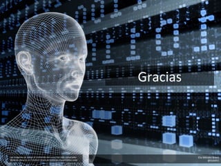 Las	
  imágenes	
  de	
  apoyo	
  al	
  contenido	
  del	
  curso	
  han	
  sido	
  compradas	
  
libres	
  de	
  derecho	
  en	
  Fotolia	
  e	
  Istock,así	
  como	
  en	
  PresentaKon	
  Load.	
  
Elia	
  Méndez	
  Bravo	
  
@Galath1	
  
Gracias	
  
 