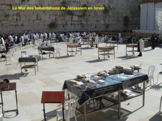 Le Mur des lamentations de Jérusalem en Israël

 