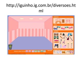 http://iguinho.ig.com.br/diversoes.html 