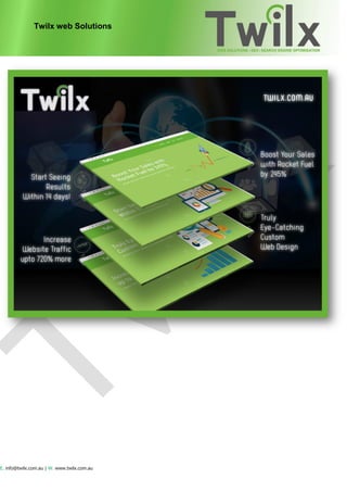 Twilx web Solutions
E. info@twilx.com.au | W. www.twilx.com.au
 