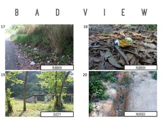 B a d V i e w
Dusty
Rubbish Rubbish
Rugged
18	
  17	
  
20	
  19	
  
 