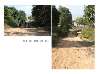 View out from the site
 