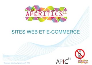 SITES WEB ET E-COMMERCE




Document réalisé par OptraGroup © 2011   Groupe CERCO   1
 