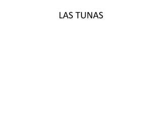 LAS TUNAS
