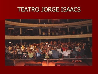 TEATRO JORGE ISAACS 