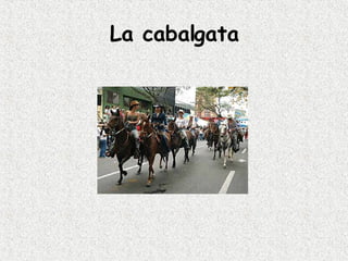 La cabalgata 