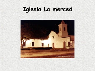 Iglesia La merced 