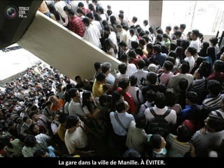 La gare dans la ville de Manille. À ÉVITER.
 