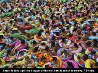 Entassés dans la piscine à vagues artificielles dans le comté de Suining. À ÉVITER.
 