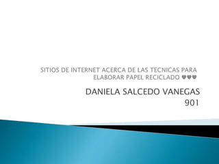 DANIELA SALCEDO VANEGAS
901
 