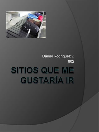 Daniel Rodríguez v.
802
 