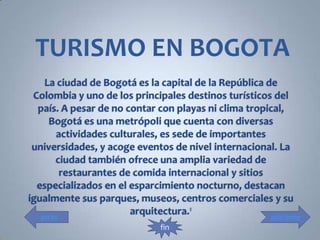 TURISMO EN BOGOTA




atrás          adelante
        fin
 