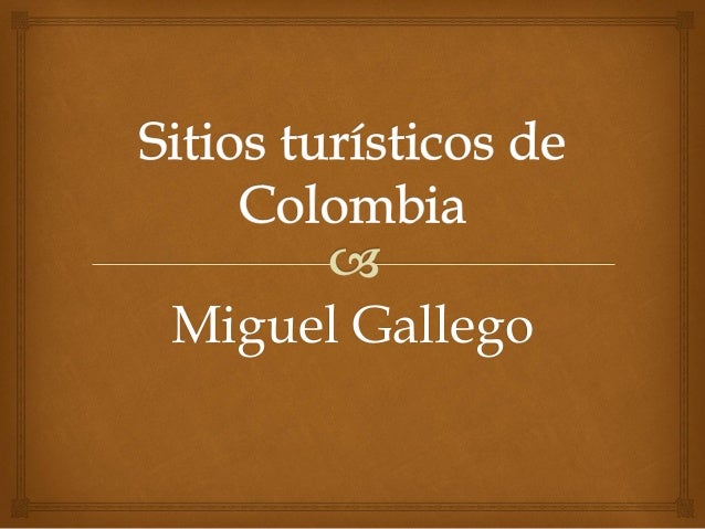 Sitios Turisticos De Colombia Sitios Turisticos De Colombia