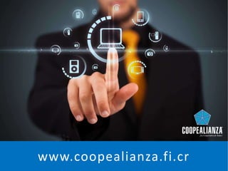 www.coopealianza.fi.cr 
 