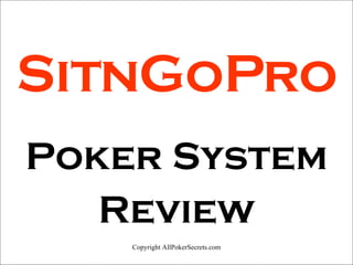 SitnGoPro Poker System Review 