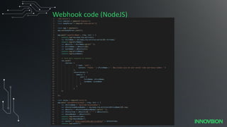 Webhook code (NodeJS)
 